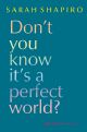 101646 Don't You Know It's a Perfect World: And Other Essays 